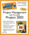 The Complete Idiot's Guide to Project Management With Microsoft Project 2003