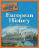The Complete Idiots Guide to European History, 2nd Edition: Understand the People, Politics, and Conflicts That Shaped a Continent