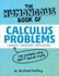 The Humongous Book of Calculus Problems: for People Who Dont Speak Math