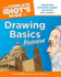 The Complete Idiot's Guide to Drawing Basics Illustrated