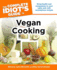 The Complete Idiot's Guide to Vegan Cooking