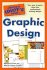 The Complete Idiot's Guide to Graphic Design