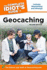 The Complete Idiot's Guide to Geocaching, 3rd Edition: Explore the Latest Advances in This Exciting and Popular Gps Adventure