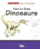 How to Draw Dinosaurs (the Scribbles Institute)