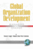 Global Organization Development: Managing Unprecedented Change