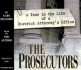 The Prosecutors: a Year in the Life of a District Attorney's Office
