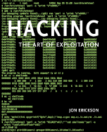 Hacking: the Art of Exploitation