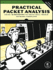 Practical Packet Analysis, 2e: Using Wireshark to Solve Real-World Network Problems
