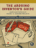 The Arduino Inventor's Guide: Learn Electronics By Making 10 Awesome Projects