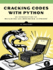 Cracking Codes With Python: an Introduction to Building and Breaking Ciphers
