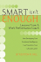 Smart Isn't Enough: Lessons From a Work Performance Coach