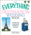 The Everything Destination Wedding Book: a Complete Guide to Planning Your Wedding Away From Home