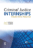 Criminal Justice Internships, Sixth Edition: Theory Into Practice