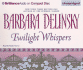 Twilight Whispers (Brilliance Audio on Compact Disc)