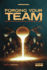 Forging Your Team: Demystifying Team Development for First Responders