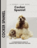 Cocker Spaniel: a Comprehensive Guide to Owning and Caring for Your Dog (Comprehensive Owner's Guide)