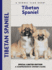 Tibetan Spaniel (Comprehensive Owner's Guide)