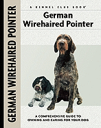 German Wirehaired Pointer (Comprehensive Owner's Guide)