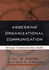 Assessing Organizational Communication: Strategic Communication Audits (the Guilford Communication Series)