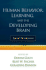 Human Behavior, Learning, and the Developing Brain: Typical Development