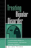Treating Bipolar Disorder: a Clinician's Guide to Interpersonal and Social Rhythm Therapy (Guides to Individualized Evidence-Based Treatment)