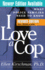 I Love a Cop, Revised Edition: What Police Families Need to Know