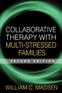 Collaborative Therapy With Multi-Stressed Families