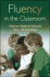 Fluency in the Classroom (Solving Problems in the Teaching of Literacy)