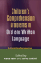 Children's Comprehension Problems in Oral and Written Language: a Cognitive Perspective (Challenges in Language and Literacy)