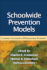 Schoolwide Prevention Models: Lessons Learned in Elementary Schools