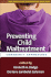 Preventing Child Maltreatment: Community Approaches (the Duke Series in Child Development and Public Policy)