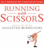Running With Scissors: a Memoir