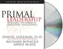 Primal Leadership: Realizing the Power of Emotional Intelligence (Leading With Emotional Intelligence)