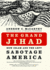 The Grand Jihad: How Islam and the Left Sabotage America