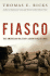 Fiasco; the American Military Adventure in Iraq