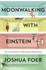 Moonwalking With Einstein: the Art and Science of Remembering Everything