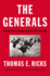 The Generals: American Military Command From World War II to Today