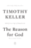 The Reason for God: Belief in an Age of Skepticism