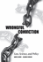 Wrongful Conviction: Law, Science, and Policy