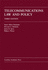 Telecommunications Law and Policy, Fourth Edition