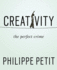 Creativity: the Perfect Crime