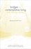 Adjusting Your Life's Vision (Bridges to Contemplative Living With Thomas Merton)