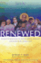 Renewed: Ten Ways to Rediscover the Saints, Embrace Your Gifts, and Revive Your Catholic Faith