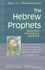 The Hebrew Prophets: Selections Annotated & Explained