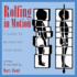 Rolfing in Motion: a Guide to Balancing Your Body