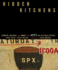 Hidden Kitchens: Stories, Recipes, and More From Npr#S the Kitchen Sisters
