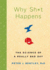 Why Sh*T Happens: the Science of a Really Bad Day