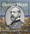 George Meade (Military Leaders of the Civil War)