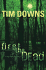 First the Dead (Bug Man Series #3)