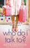 Who Do I Talk To?